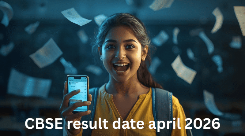 cbse result date april 2026